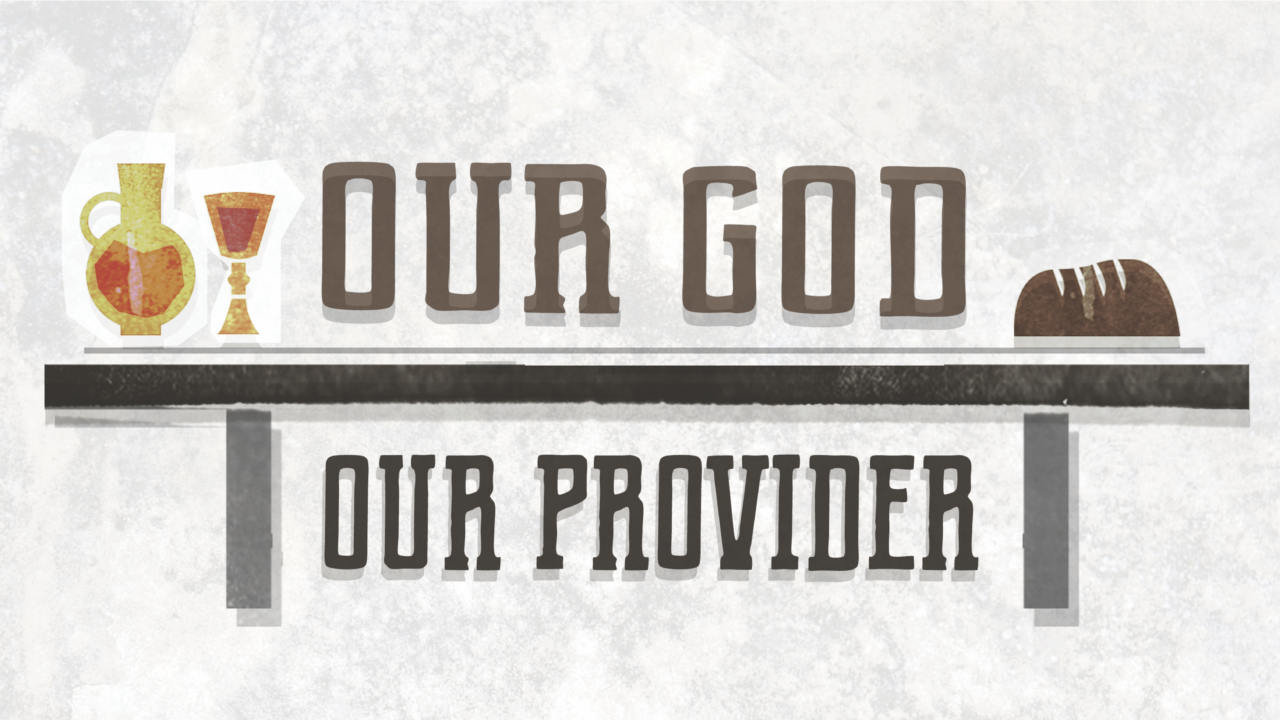 Our God, Our Provider