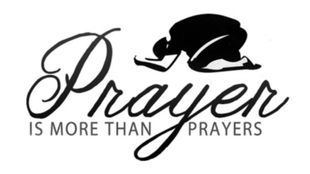 Prayer Is More Than Prayers