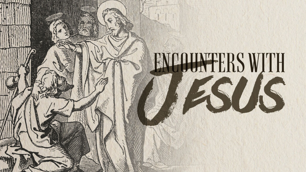 Encounters with Jesus