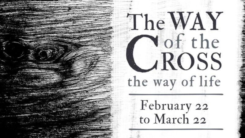 The Way of the Cross, the Way of Life