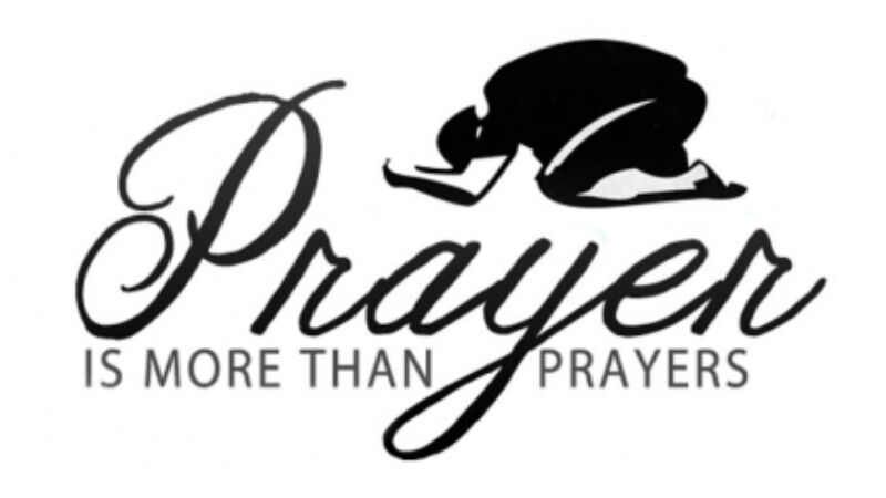 Prayer Is More Than Prayers