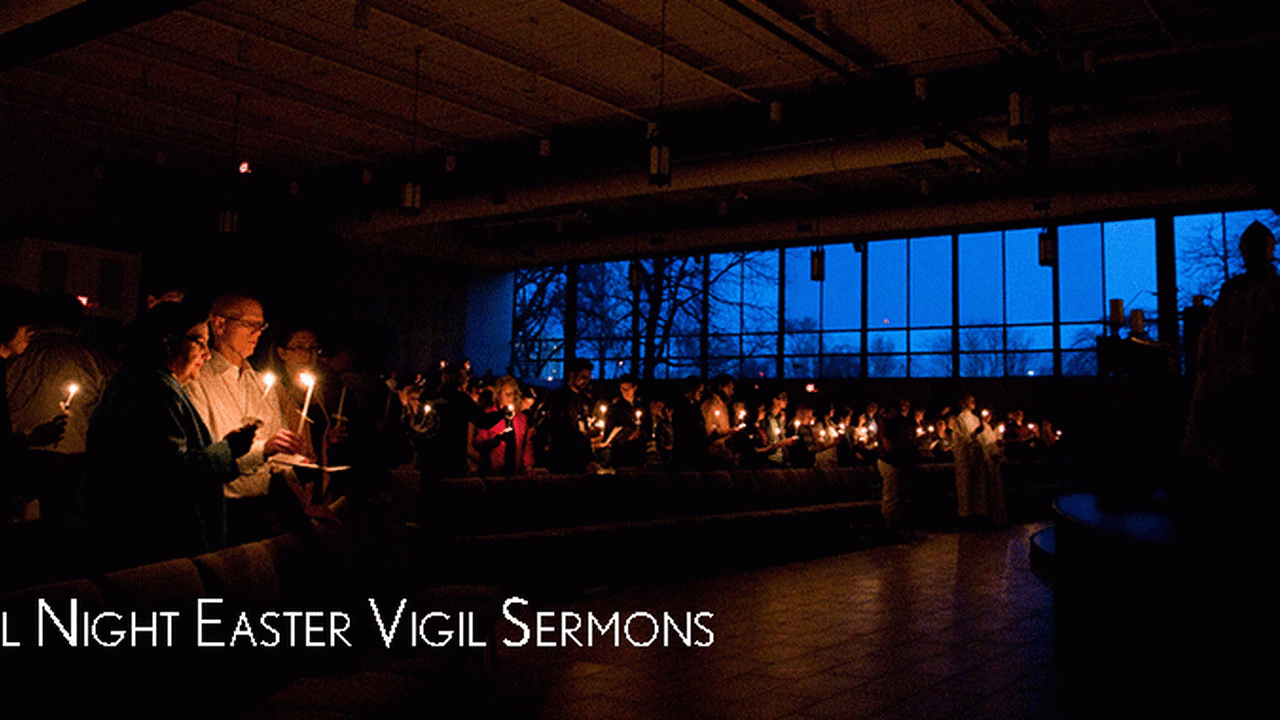 All Night Vigil Sermons