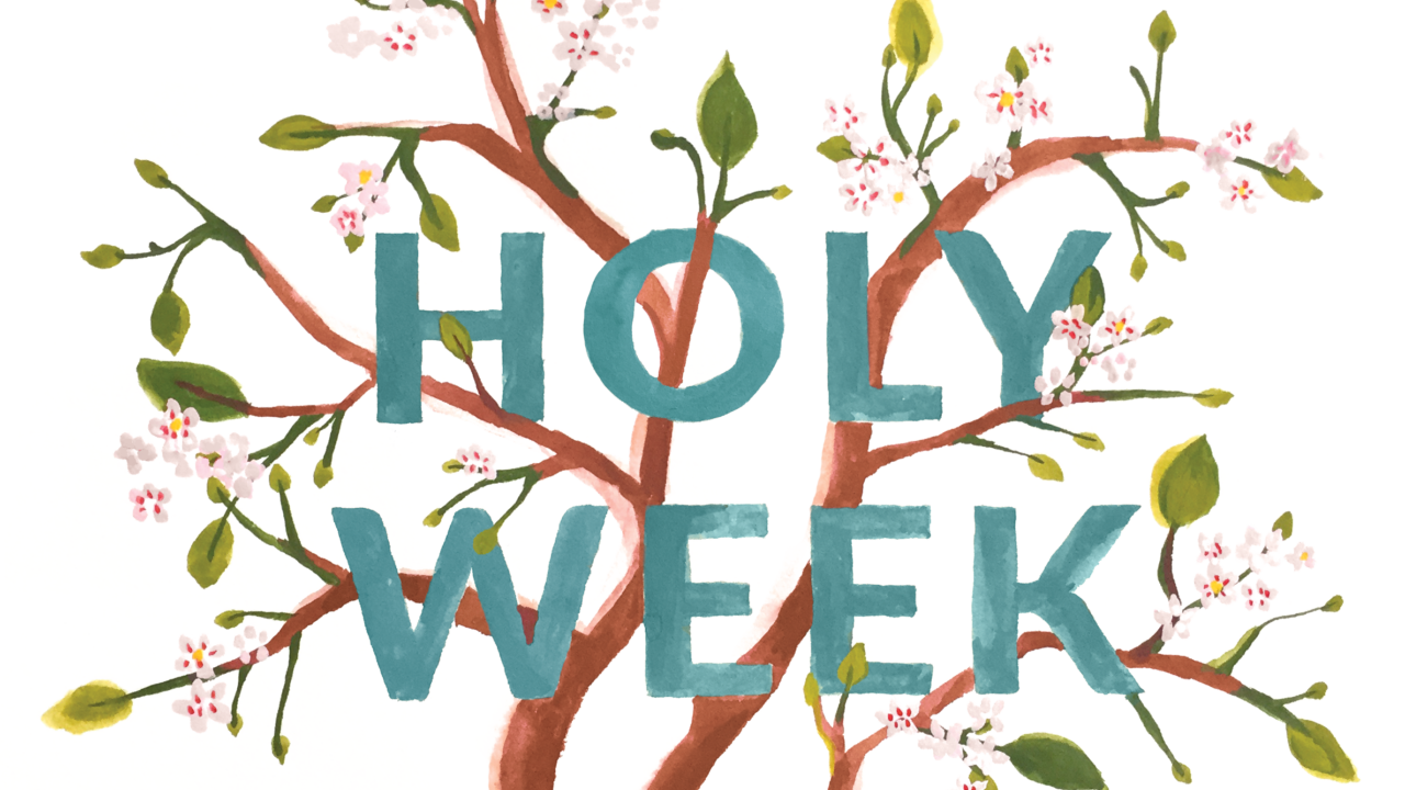 Holy Week 2019