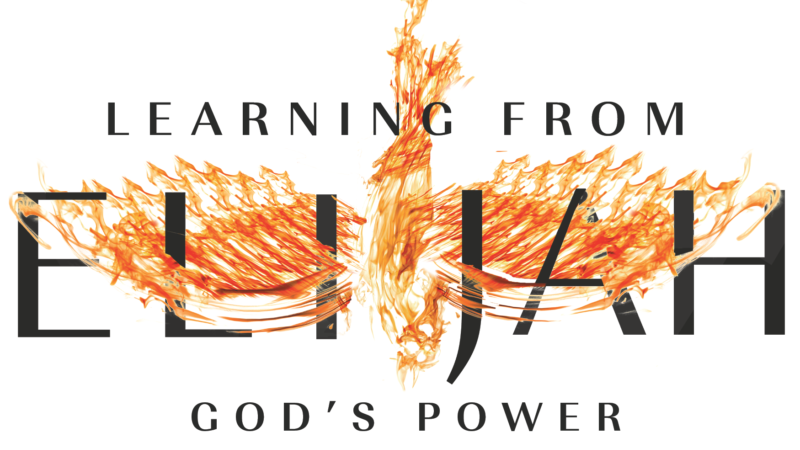 Learning from Elijah: God's Power for God's People