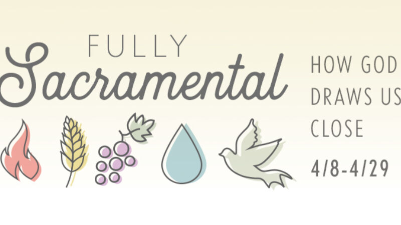 Fully Sacramental